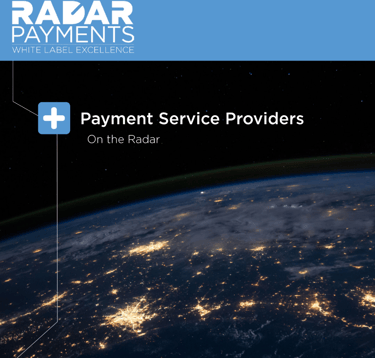 BPC Radar Payments eBook explaining how Payment Service Providers process and secure Payments