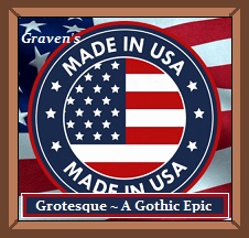 Made In USA - Grotesque, A Gothic Epic