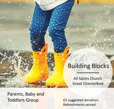 Building Blocks parents baby and toddler group poster at All Saints Church Great Chesterford showing