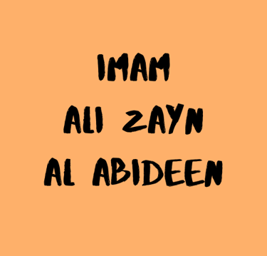 Biography of Imam Ali Zayn al Abideen