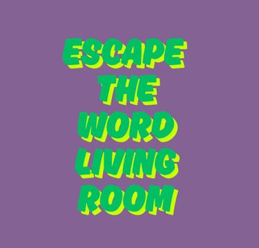 Escape the Word Living Room