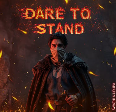 Dare to Stand (beside my fire)