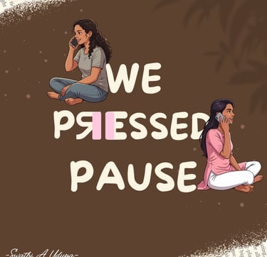 We pressed pause friendship song
