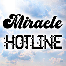 Miracle Hotline Podcast Cover