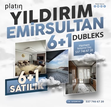 Bursa Yıldırım Emirsultan Satılık 6Plus1 Dubleks Daire | Platin Yatırım | Yıldırım Satılık Evler