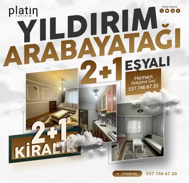 Bursa Yıldırım Arabayatağı 2Plus1 Kiralık Eşyalı Giriş Kat Daire | Platin Yatırım | Yıldırım Kiralık