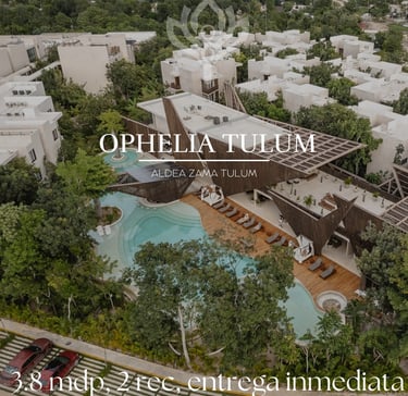 ophelia tulum, cuanto cuesta un departamento de lujo en tulum, mejores zonas para vivir