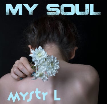 Cover of the Downtempo Synth Pop track My Soul from Mystr L