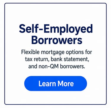 Flexible mortgage options for self-employed borrowers including bank statement and non-QM loans.