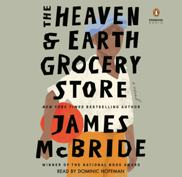 Book Cover - The Heaven & Earth Grocery Store by James McBride