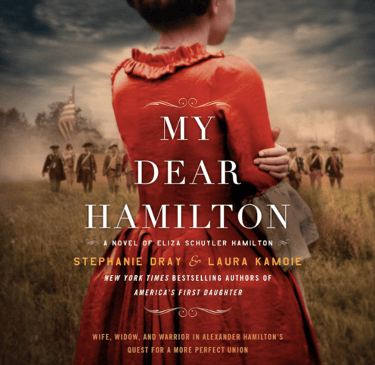 Book - My Dear Hamilton by Stepanie Dray and Laura Kamoie