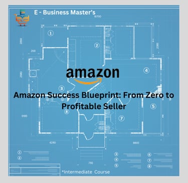 e business master amazon success blueprint course image by gigesh