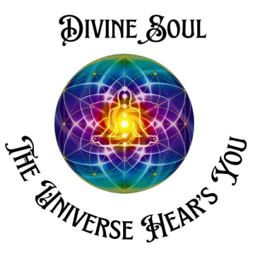 Divine Soul : The Universe Hear's You