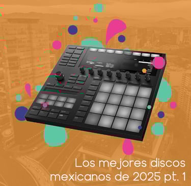 Portada de la lista los Mejores Discos Mexicanos de 2025 parte 1.