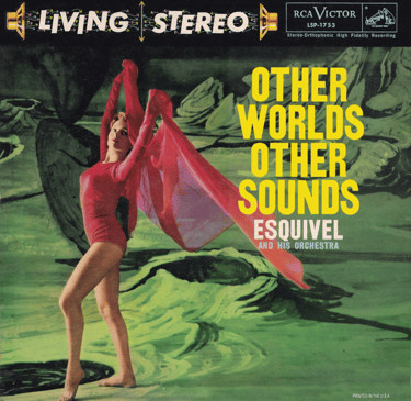 Portada del disco Other World Other Sounds de Esquivel