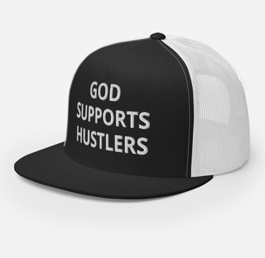 a black and white hat with the words god support the hustlers