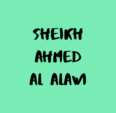 Biography of Sheikh Ahmed al Alawi