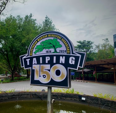 signboard of taiping 150 years in front of Zoo Taiping