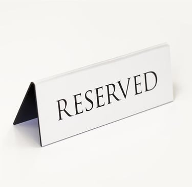 White Acrylic Reserved Sign for Event Seating