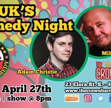 Yuk Yuk's Comedy Night with Adam Christie and Mike Bullard @ The Crown Harriston