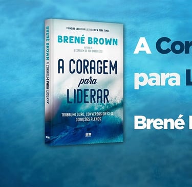 Livro A Coragem para Liderar