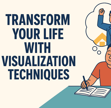 Transform Your Life with Visualization Techniques