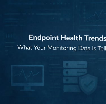 Endpoint Health Trends: What Your Monitoring Data Is Telling You