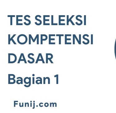 Tes Seleksi Kompetensi Dasar: 1 - 10