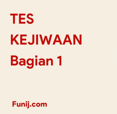 Tes Kejiwaan Bagian 1