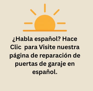 ¿Habla español? Visite nuestra página de reparación de puertas de garaje en español.