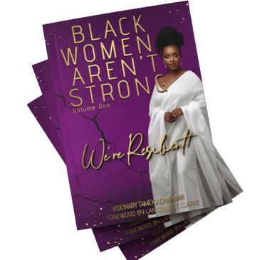 Black Women Aren't Strong Anthology