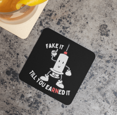earned it coaster
