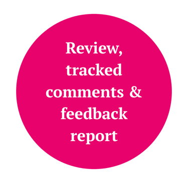 Text in cirle: Review tracked comments and feedback report