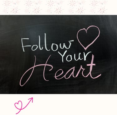 follow your heart suivre son coeur