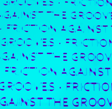 Music artwork for In VideColour's song 'Friction Against the Grooves'. Artwork by Sam Auckland © 2021 Sam Auckland