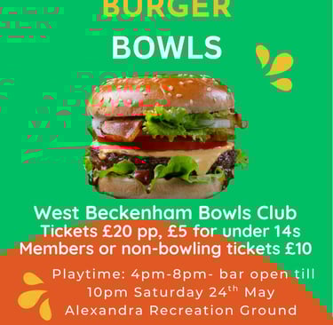 Beer Burger Bowls Night 24th May 2025 Alexandra Recreation Ground and Lawn Bowls