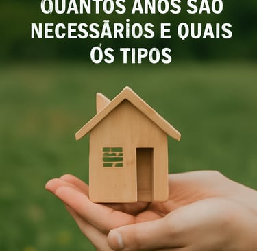 Usucapião Quantos Anos São Necessários e Quais os Tipos