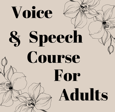 Voice & Speech Course  For Adults