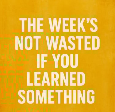 a quote about the week of the week of the week of the week