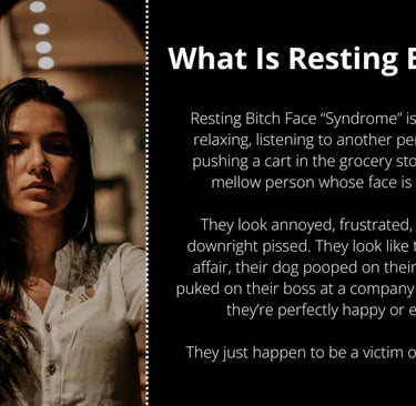 A woman with a neutral expression illustrating Resting Bitch Face syndrome with explanatory text.