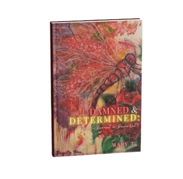 Damned & Determined: A Life Burnout or Bourn Out?