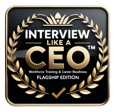 Interview Like a CEO workforce training and career readiness flagship edition logo with a gold laurel wreath.
