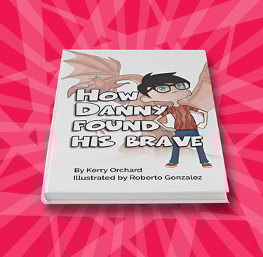 “Book cover of ‘How Danny Found His Brave’ showing a confident boy with dragon wings, illustrated by Roberto Gonzalez.”