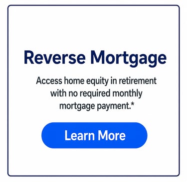 Reverse mortgage advertisement explaining how to access home equity in retirement with no monthly payments.