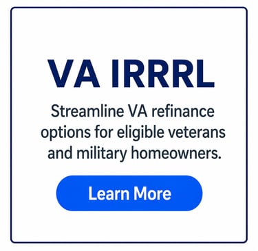 VA IRRRL streamline refinance options for eligible veterans and military homeowners with a blue learn more button.