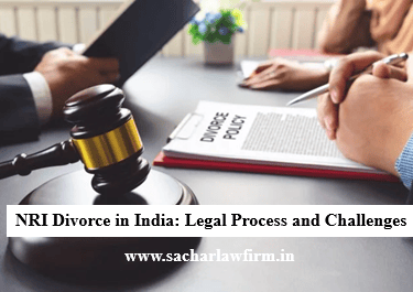NRI Divorce in India: Legal Process and Challenges: Sachar Law Firm