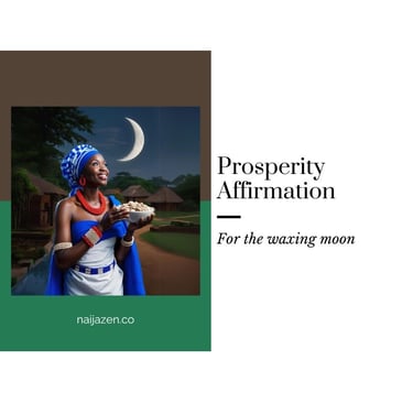 prosperity affirmation for manifesting abundance during the waxing moon