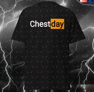 Chest day funny gym shirt pump cover- Next Cult Brand