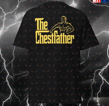 Chestfather funny gym shirt pump Cover Arnold Schwarzenegger The Godfather of gym- Next Cult Brand