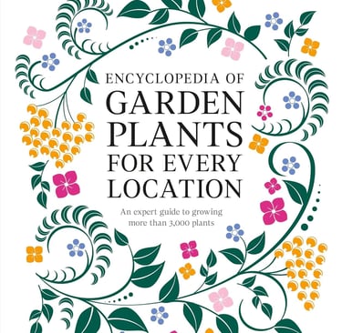 Encyclopedia of Garden Plants for Every Location